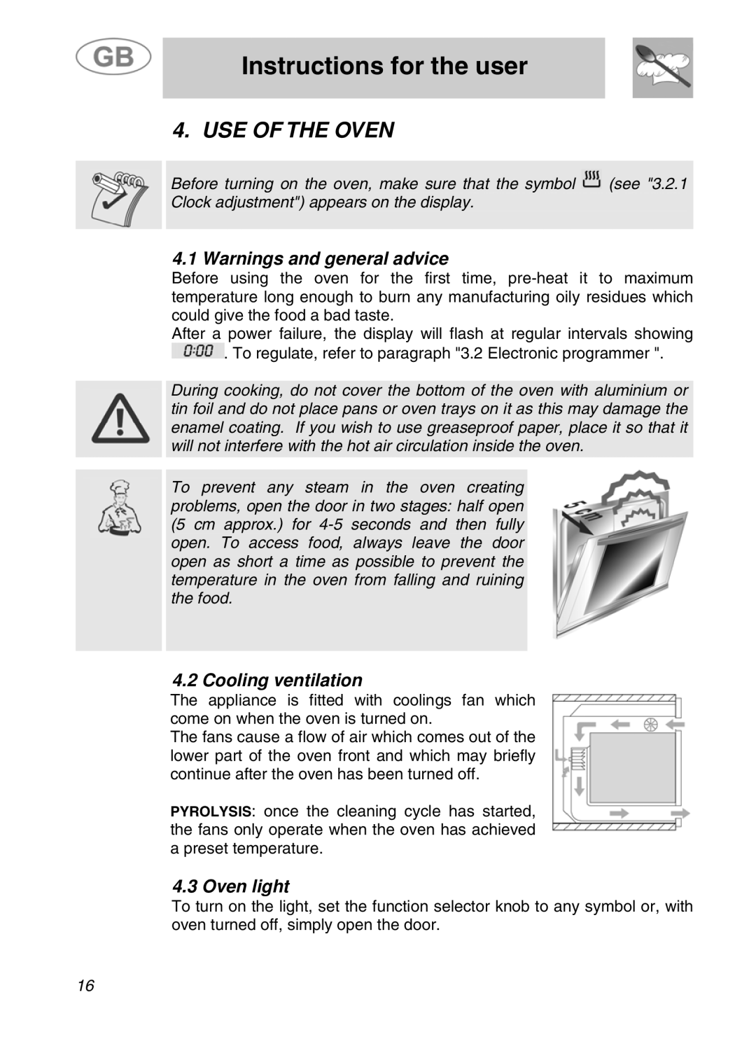 Smeg JRP30GIBB manual USE of the Oven, Cooling ventilation, Oven light 