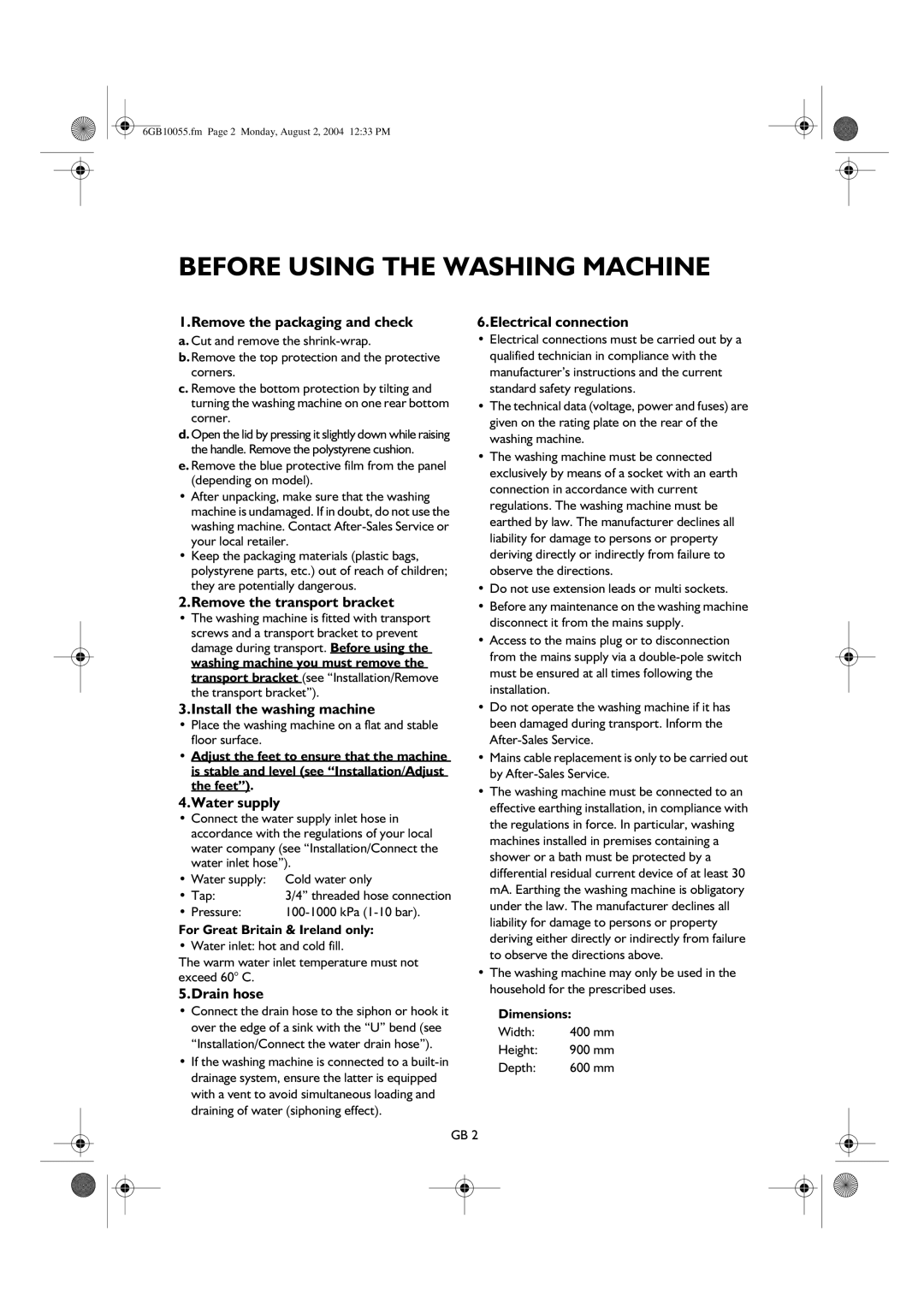 Smeg K400TL manual Before Using the Washing Machine, Remove the packaging and check Electrical connection, Drain hose 