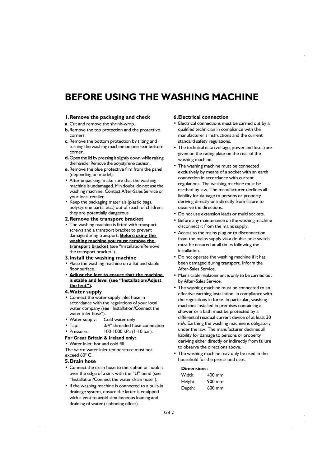 Smeg K600TL1 manual Before Using the Washing Machine, Remove the packaging and check Electrical connection, Drain hose 