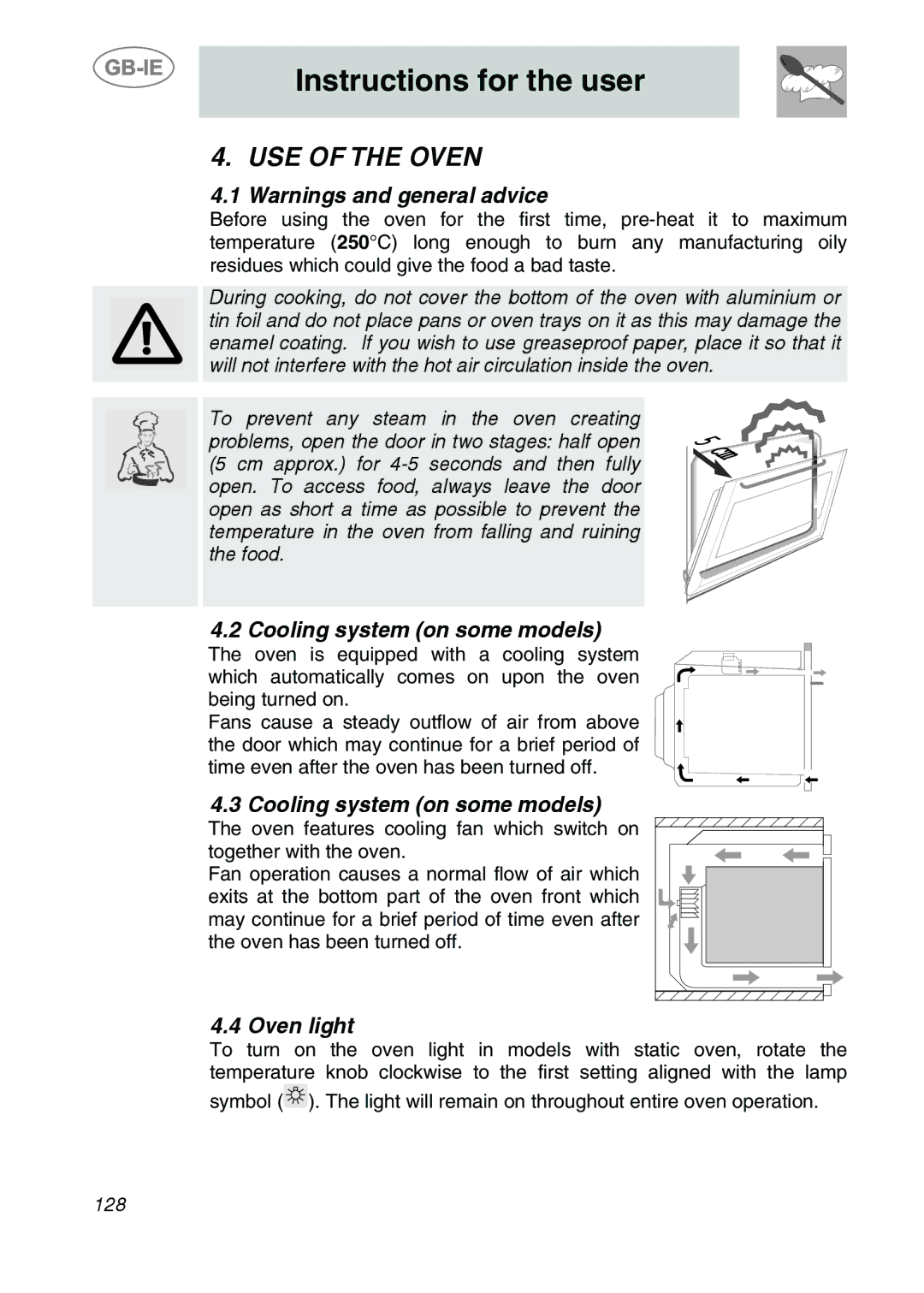 Smeg KE455EB, KE280X, KE455X, KE250X, KE455N manual USE of the Oven, Cooling system on some models, Oven light 