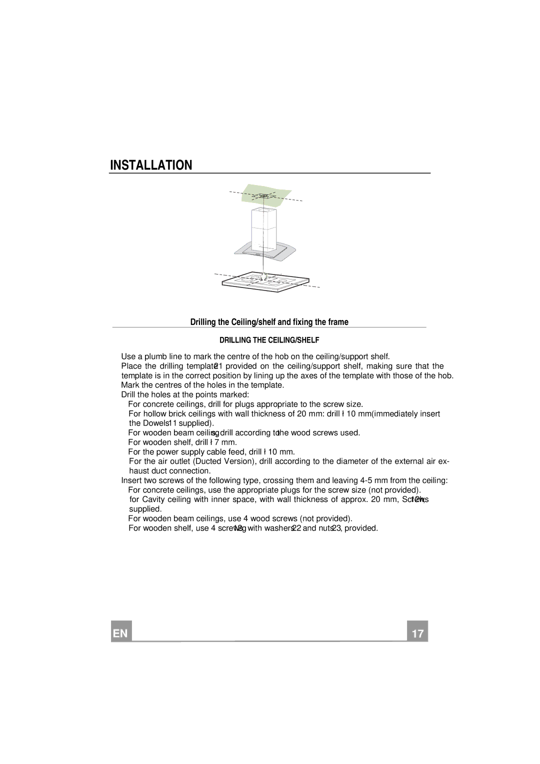 Smeg KIV90X manual Installation, Drilling the Ceiling/shelf and fixing the frame, Drilling the CEILING/SHELF 