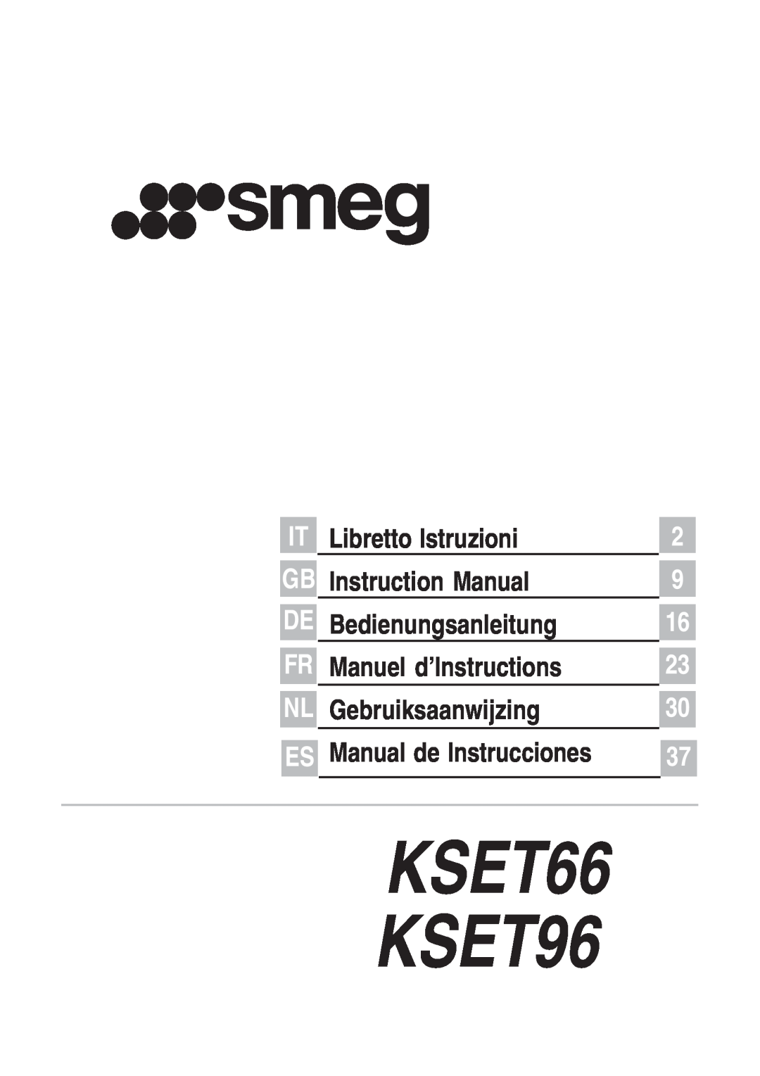 Smeg KSET96 instruction manual Libretto Istruzioni, Bedienungsanleitung, Manuel d’Instructions, Gebruiksaanwijzing, Fr Nl 