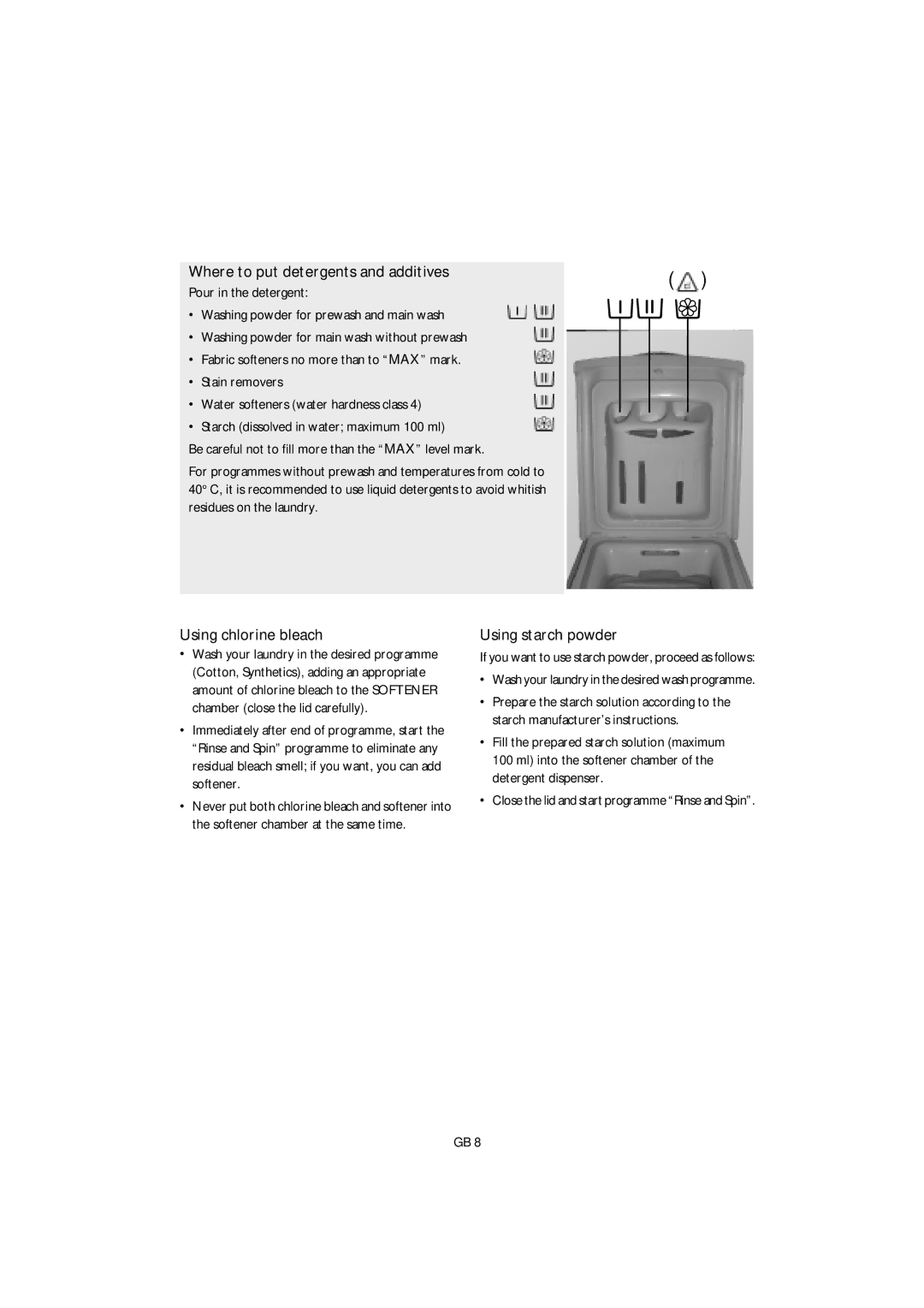 Smeg KTL6 manual Where to put detergents and additives, Using chlorine bleach, Using starch powder 