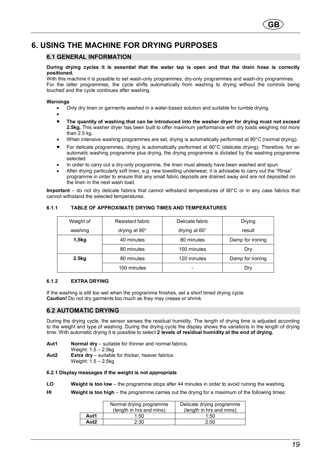 Smeg LBS1600X manual Using the Machine for Drying Purposes, General Information, Automatic Drying 