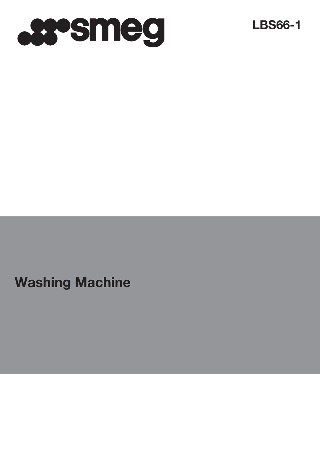 Smeg LBS66-1 manual Washing Machine 