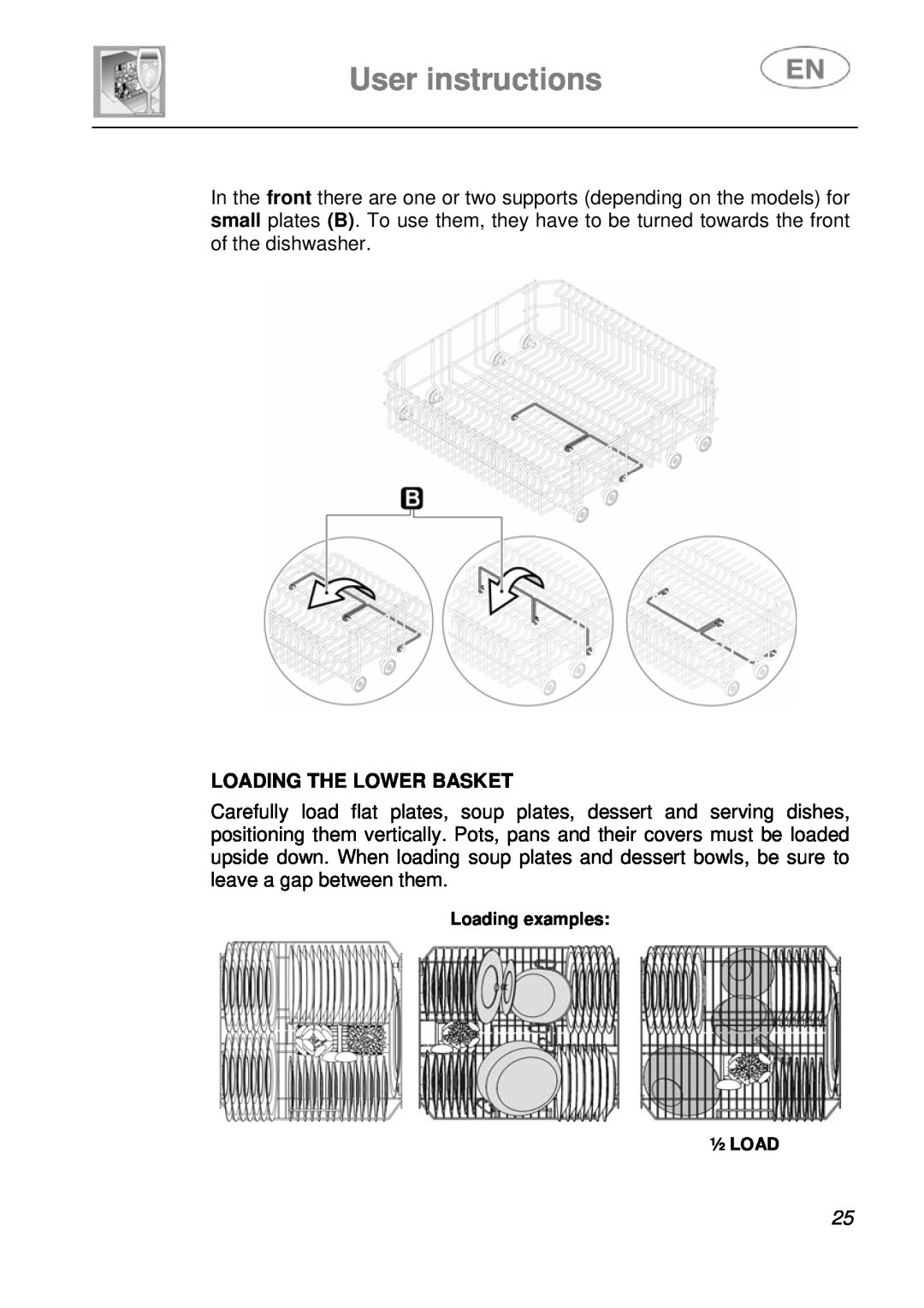 Smeg LS19-7 instruction manual User instructions, Loading The Lower Basket, Loading examples ½ LOAD 