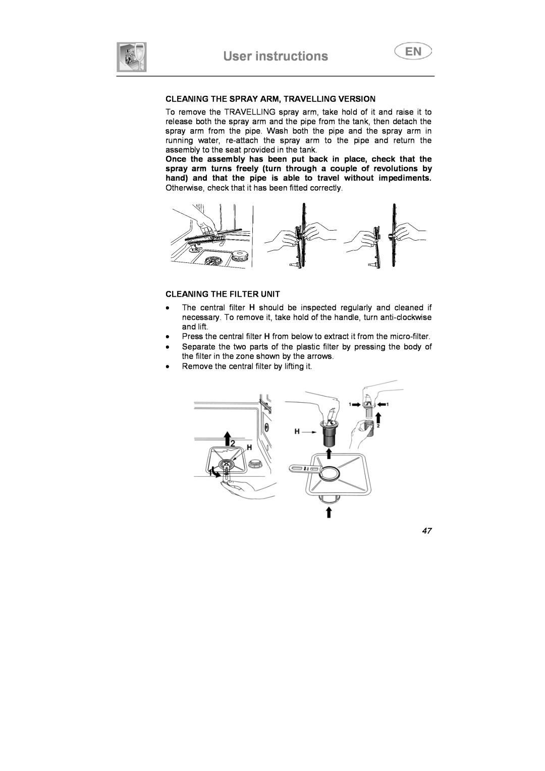 Smeg LS4647XH7 instruction manual User instructions, Cleaning The Spray Arm, Travelling Version, Cleaning The Filter Unit 