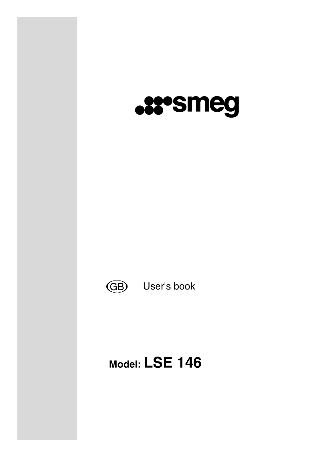 Smeg LSE 146 manual Model LSE 