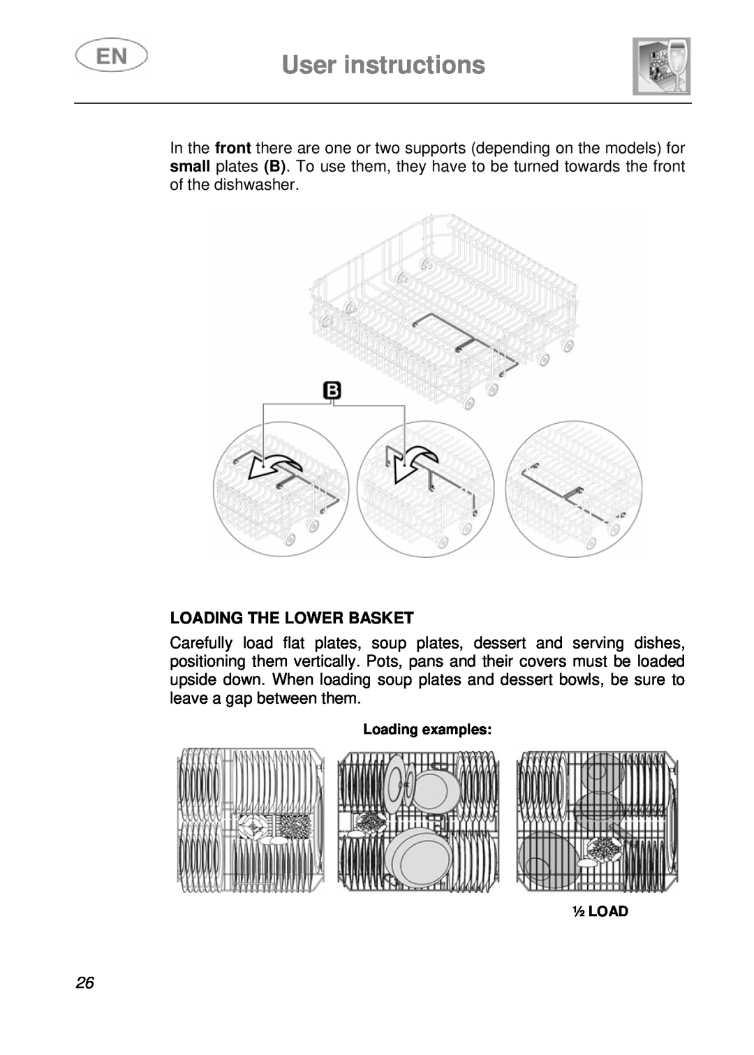 Smeg LVS1449B instruction manual User instructions, Loading The Lower Basket, Loading examples ½ LOAD 