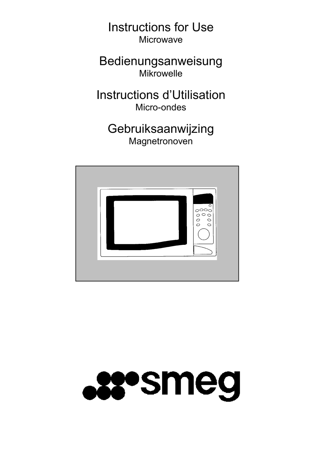 Smeg ME200B, ME201N manual Instructions for Use, Bedienungsanweisung, Instructions d’Utilisation, Gebruiksaanwijzing 