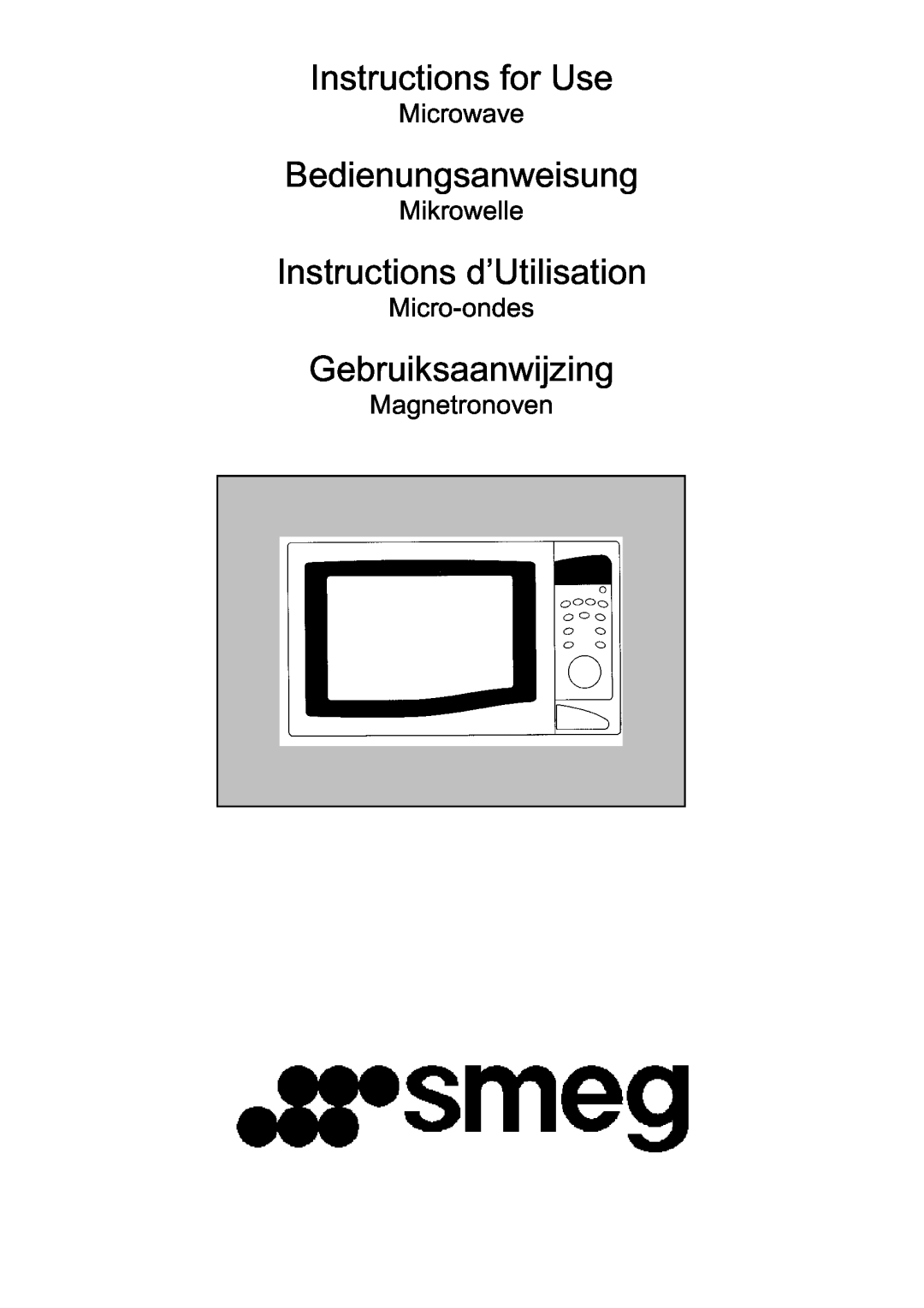 Smeg ME200B manual Instructions for Use, Bedienungsanweisung, Instructions d’Utilisation, Gebruiksaanwijzing, Microwave 