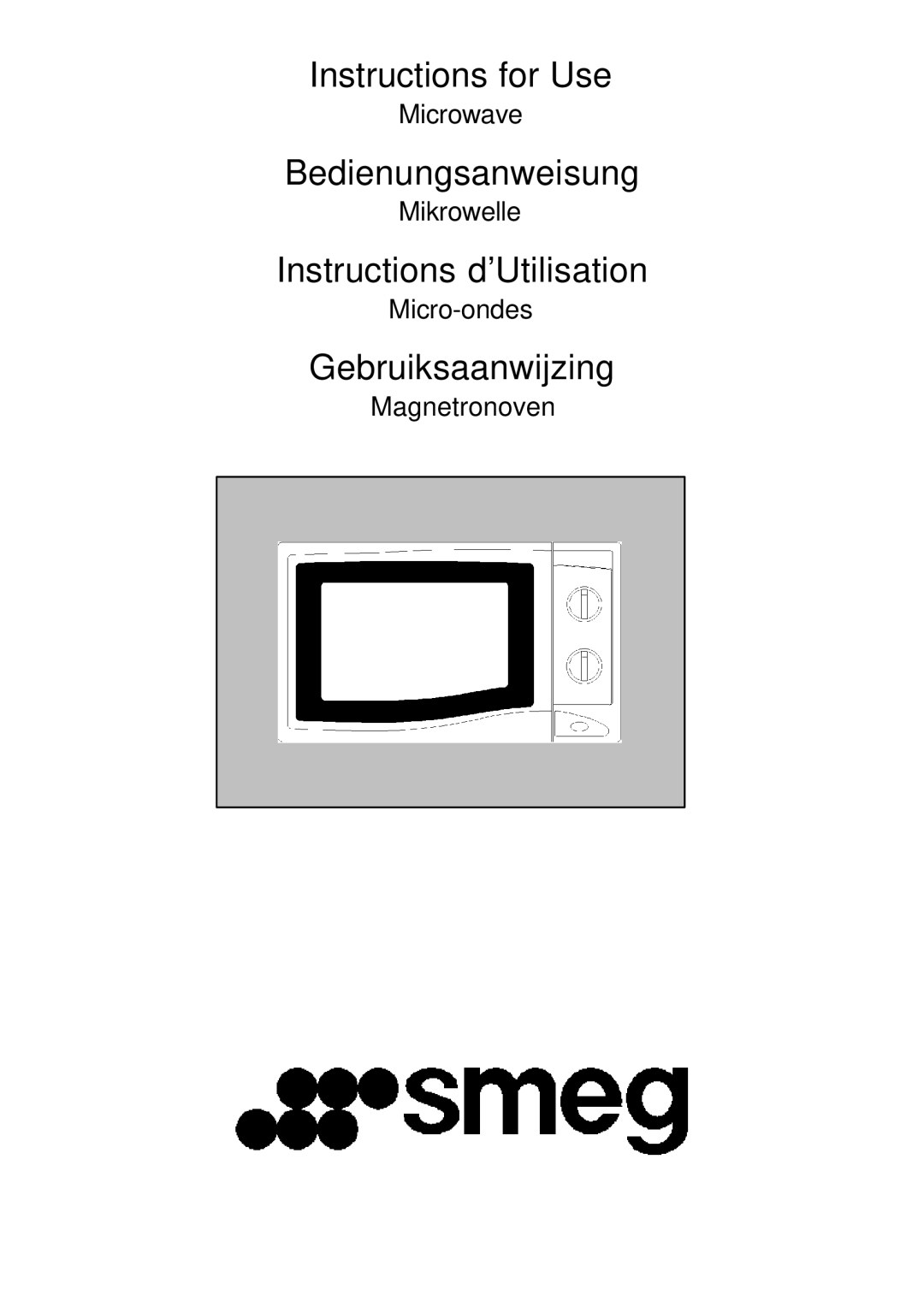 Smeg MM182X, MM181N manual Instructions for Use, Bedienungsanweisung, Instructions d’Utilisation, Gebruiksaanwijzing 