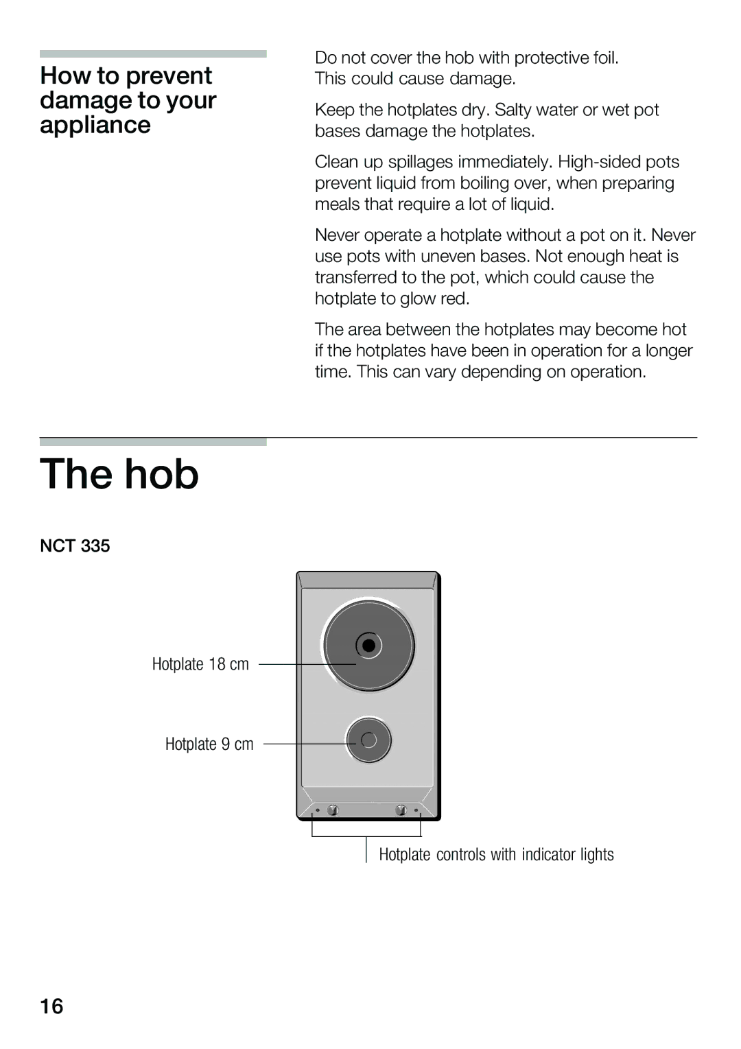 Smeg NCT 335 E instruction manual Hob, How to prevent damage to your appliance 