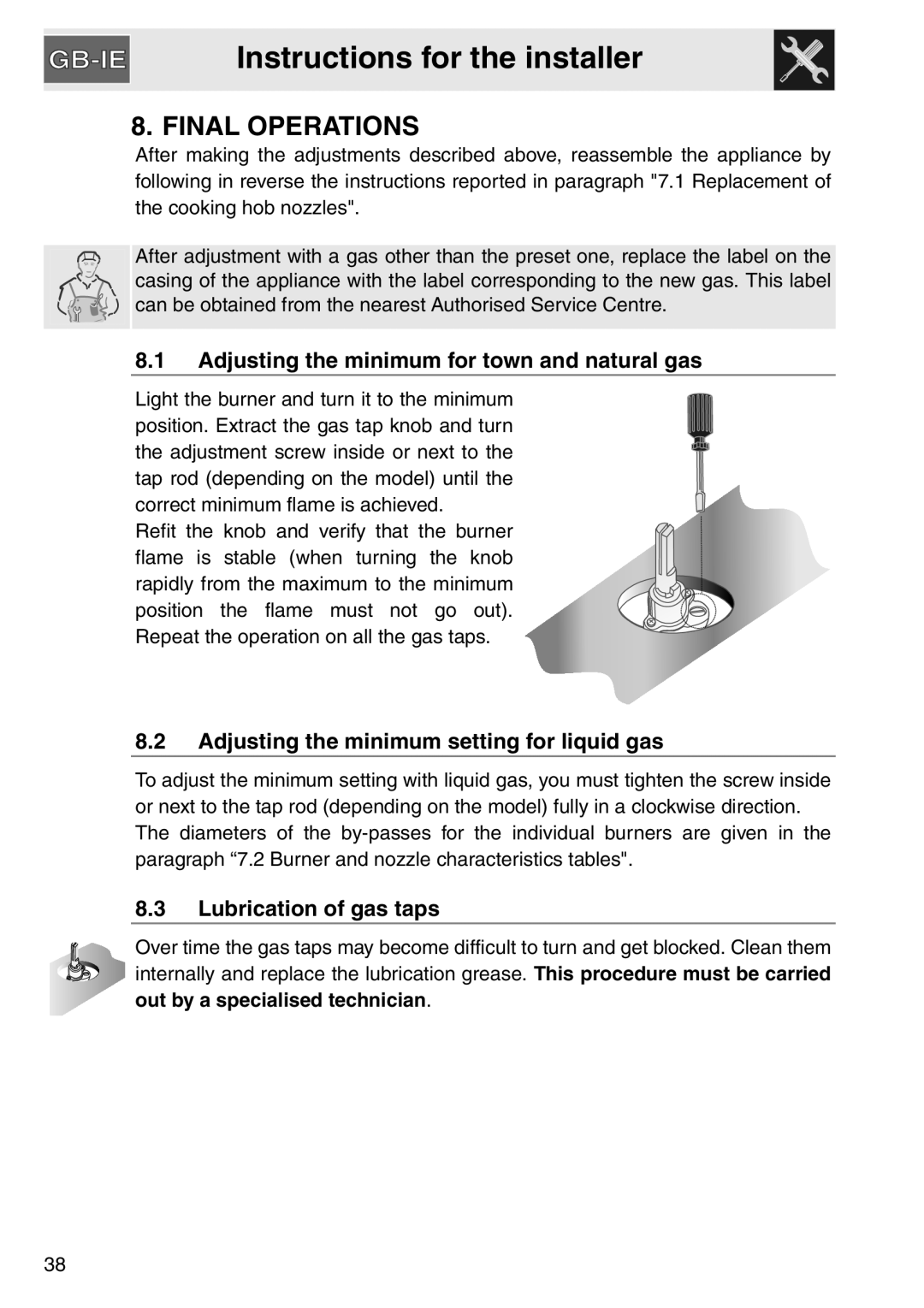 Smeg gas cooktop manual Final Operations, Instructions for the installer, 8.1Adjusting the minimum for town and natural gas 