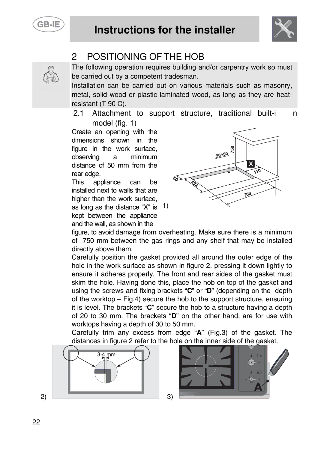 Smeg PGF75BE-2, PGF75-2, PGF75F manual Instructions for the installer, Positioning of the HOB 