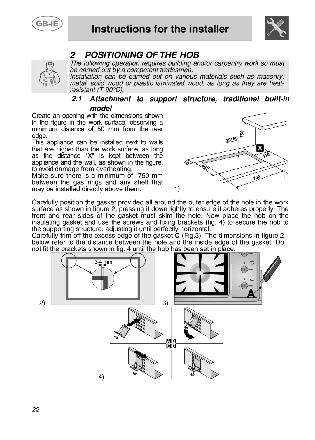 Smeg PGF75BE3, PGF75-3 manual Instructions for the installer, Positioning of the HOB 