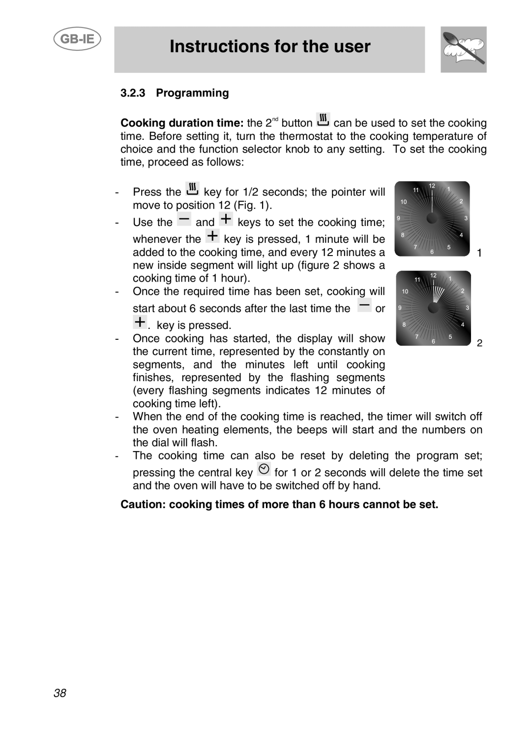 Smeg S108X-5 manual Programming, Caution cooking times of more than 6 hours cannot be set, Instructions for the user 