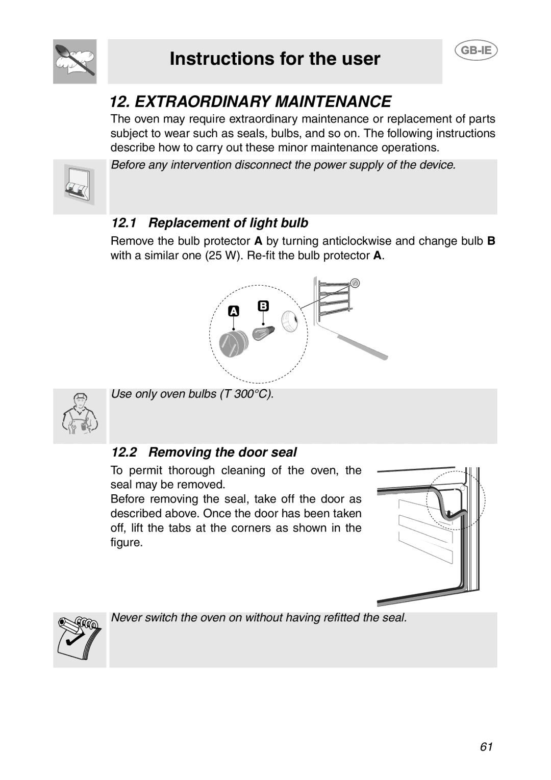 Smeg S200EB/1, S200/1 manual Extraordinary Maintenance, Replacement of light bulb, Removing the door seal 