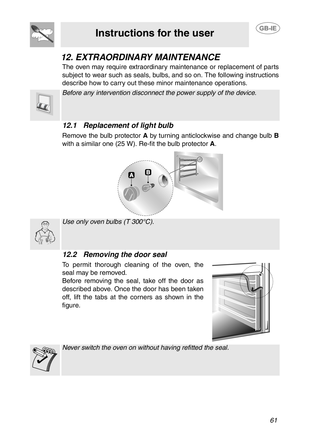 Smeg S200EB/1 Extraordinary Maintenance, Replacement of light bulb, Removing the door seal, Instructions for the user 