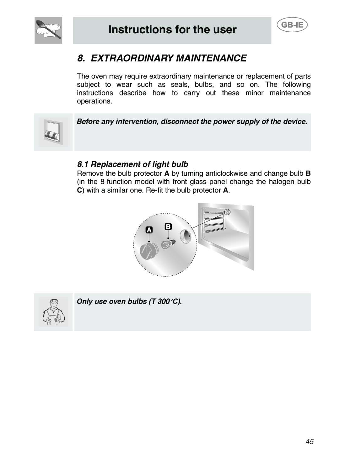 Smeg S20XMF.1, S20XMF-7, S20XMF-5 manual Extraordinary Maintenance, Replacement of light bulb 