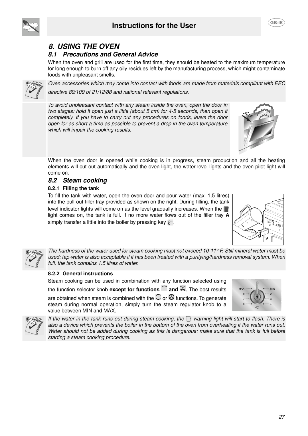 Smeg S302X manual Using the Oven, Precautions and General Advice, Steam cooking, Filling the tank, General instructions 