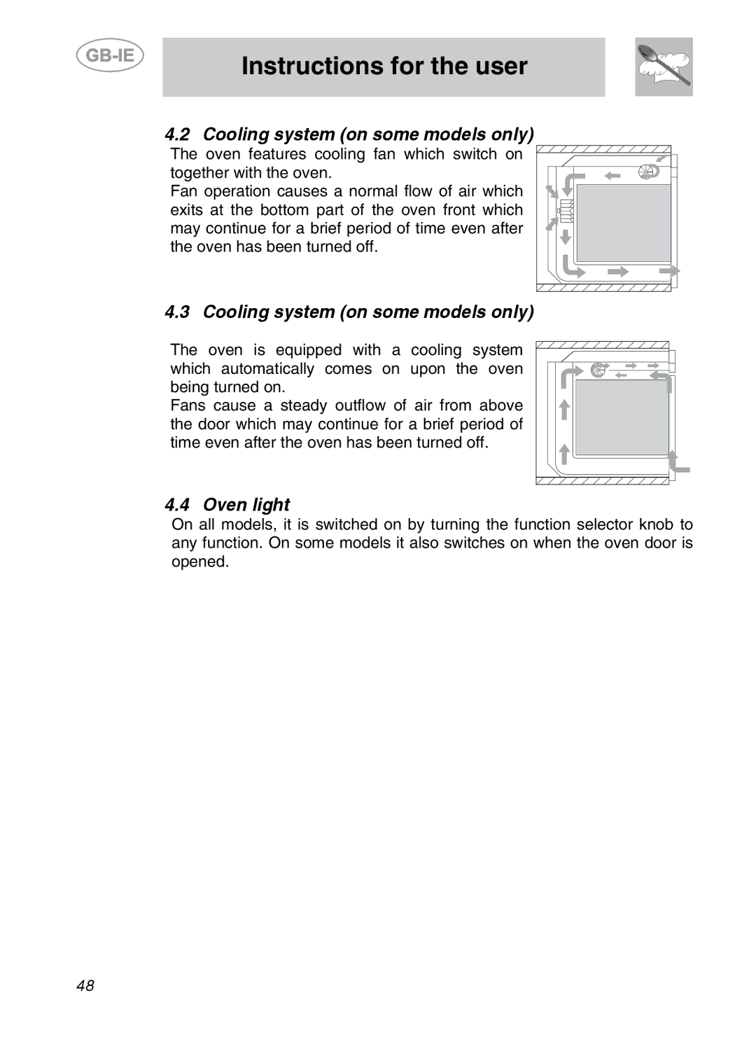 Smeg S399XPZ6 manual Cooling system on some models only, Oven light 