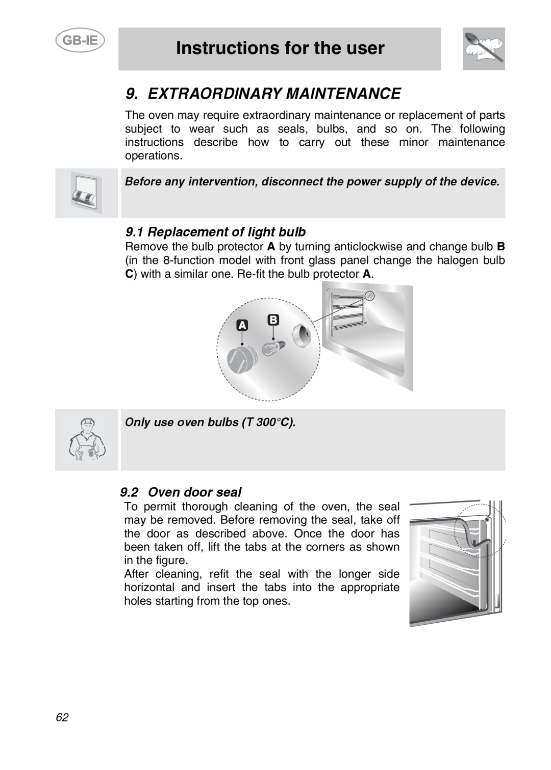 Smeg S399XPZ6 manual Extraordinary Maintenance, Replacement of light bulb, Oven door seal 