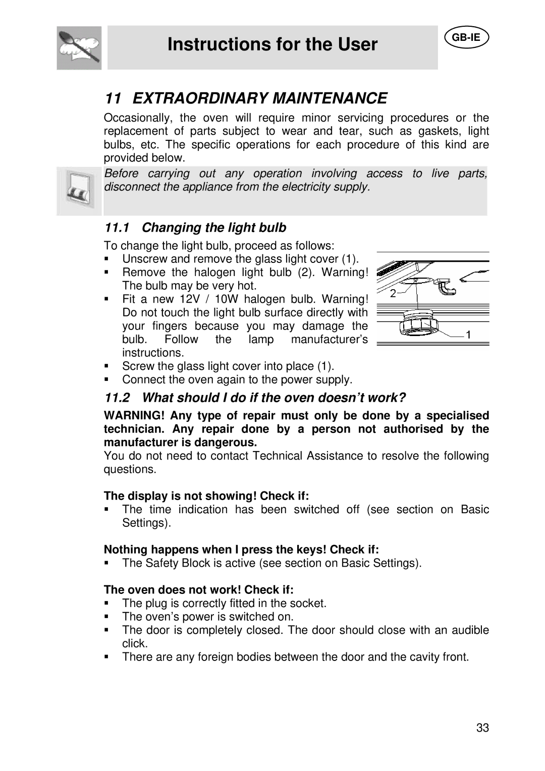 Smeg S45MCX manual Extraordinary Maintenance, Changing the light bulb, What should I do if the oven doesn’t work? 