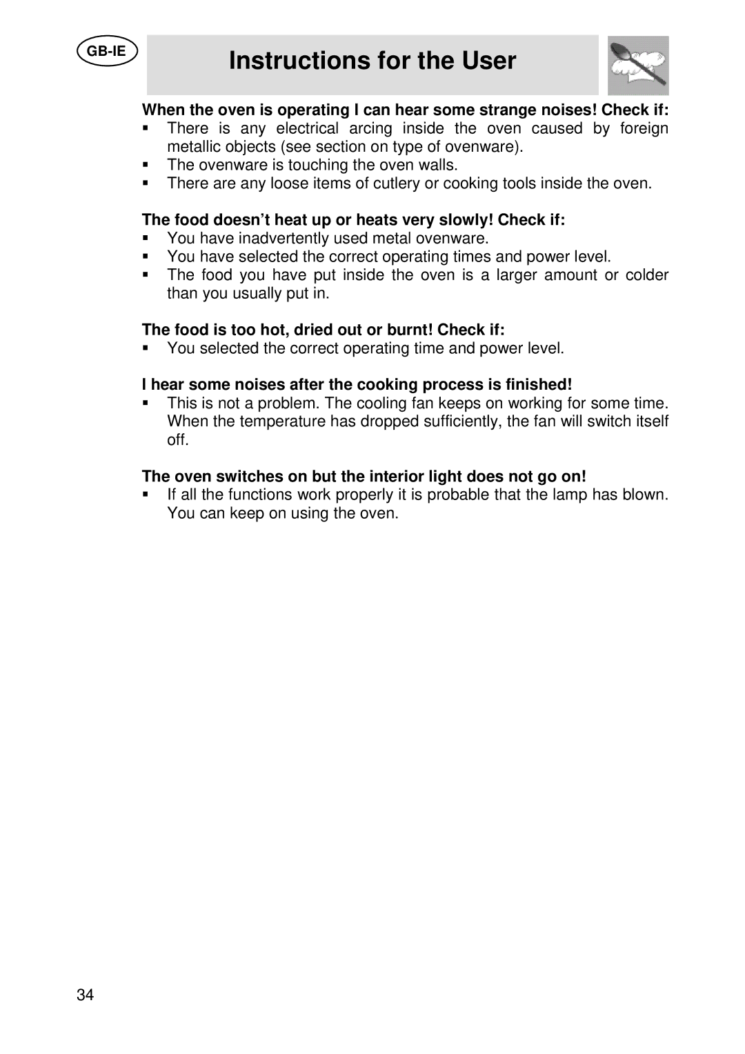 Smeg S45MCX manual Food doesn’t heat up or heats very slowly! Check if, Food is too hot, dried out or burnt! Check if 