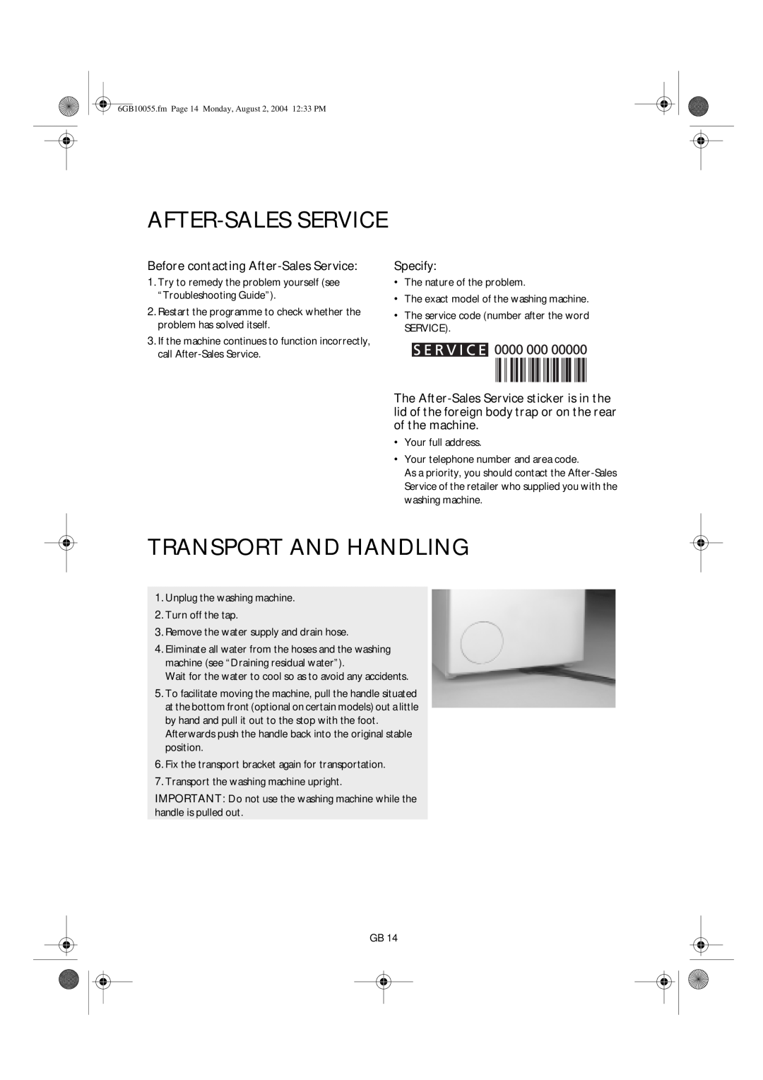 Smeg S600TL manual Transport And Handling, Before contacting After-Sales Service, Specify 