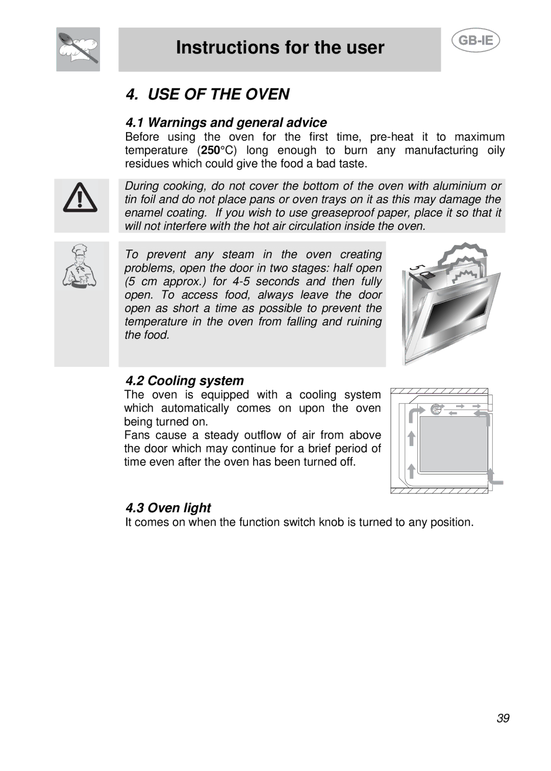 Smeg S709X-7 manual USE of the Oven, Cooling system, Oven light 