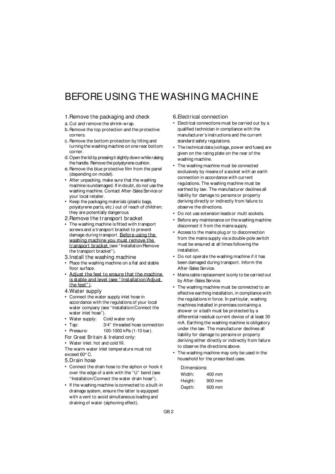 Smeg S800TL1 manual Before Using the Washing Machine, Remove the packaging and check Electrical connection, Drain hose 