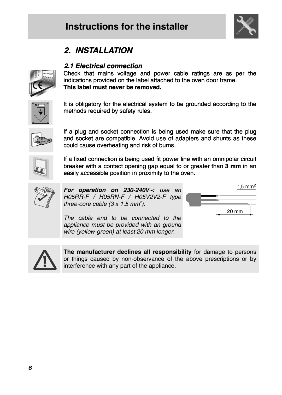 Smeg SA301X manual Instructions for the installer, Installation, Electrical connection, This label must never be removed 