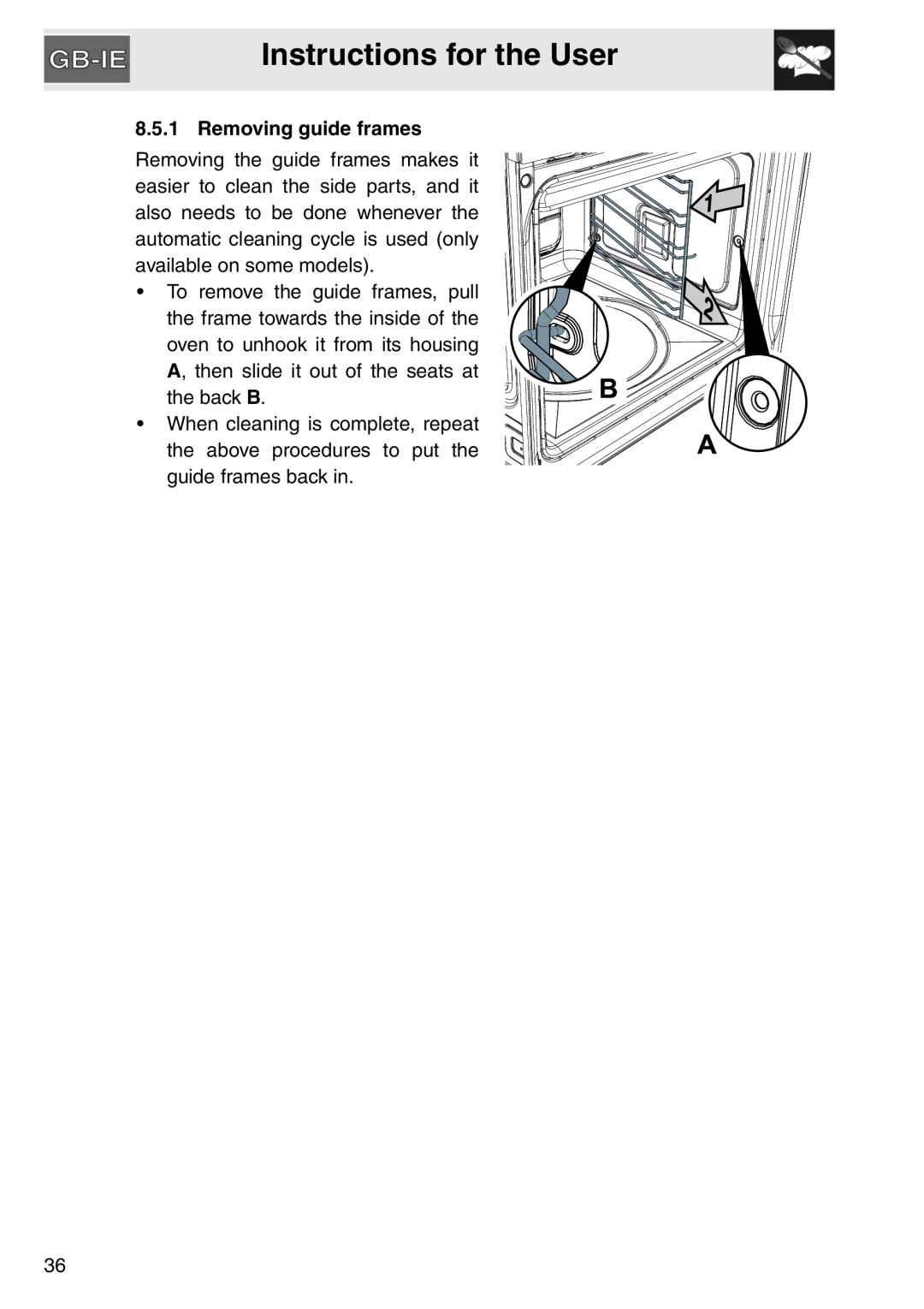 Smeg SA561X-9 installation instructions Instructions for the User, Removing guide frames 