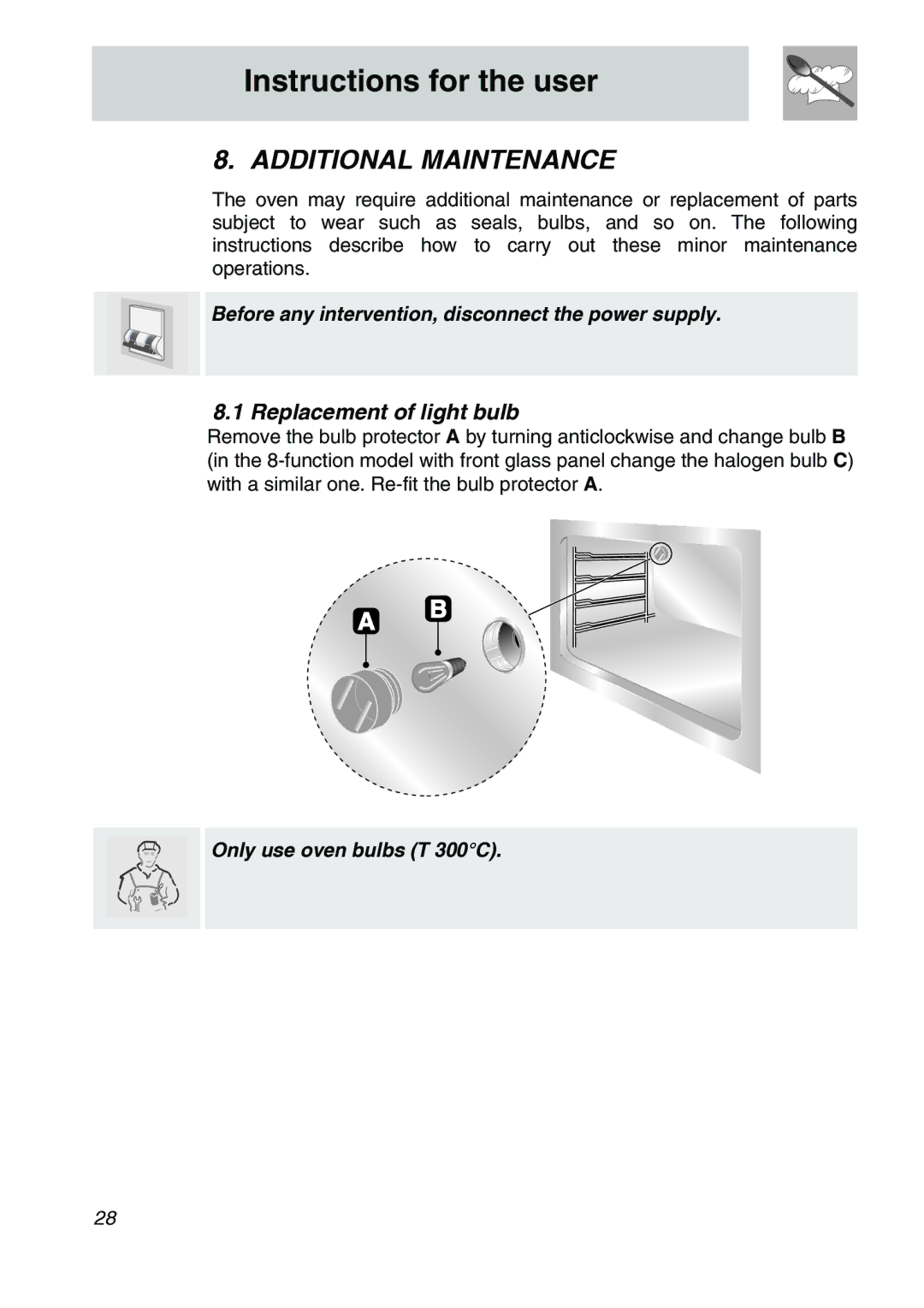 Smeg SA707X-7, SA705X-7 manual Additional Maintenance, Replacement of light bulb 