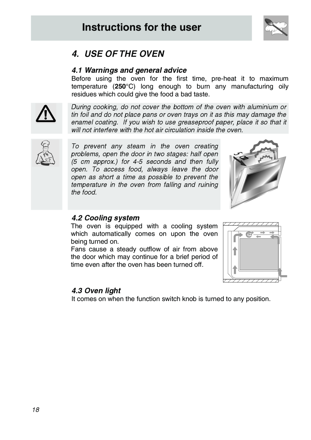 Smeg SA707X-7 manual Use Of The Oven, Warnings and general advice, Cooling system, Oven light, Instructions for the user 
