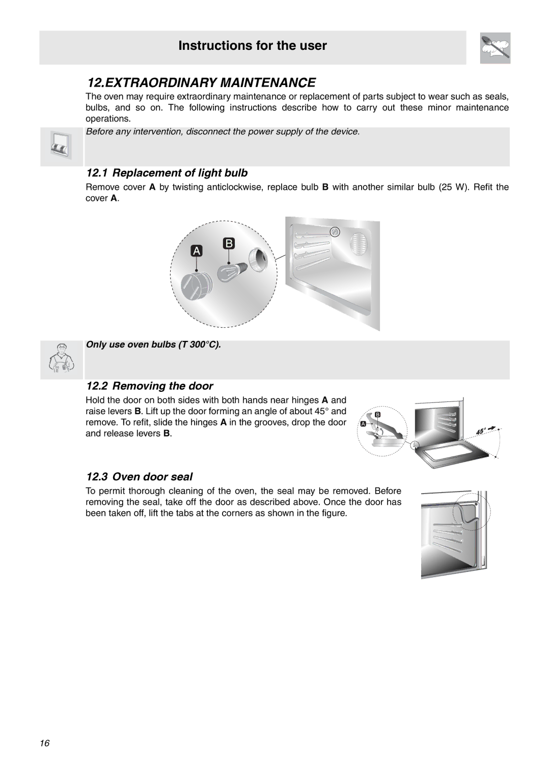 Smeg SA9066CER manual Extraordinary Maintenance, Replacement of light bulb, Removing the door, Oven door seal 