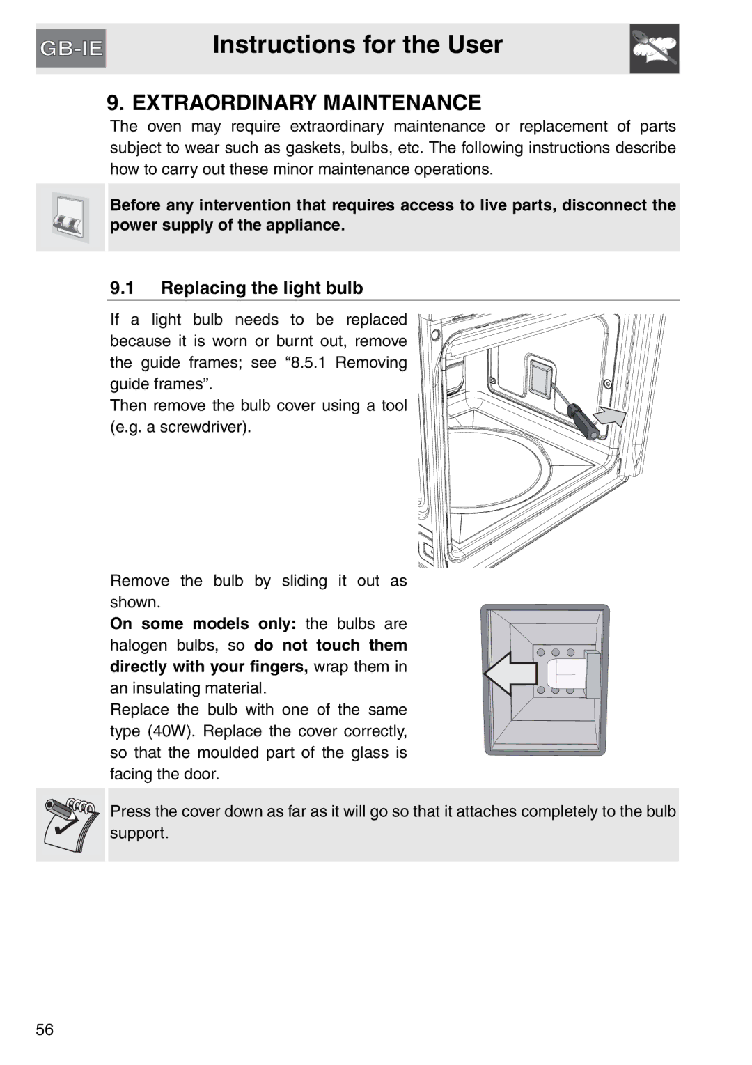 Smeg SAP112-8 manual Extraordinary Maintenance, Replacing the light bulb, On some models only the bulbs are 