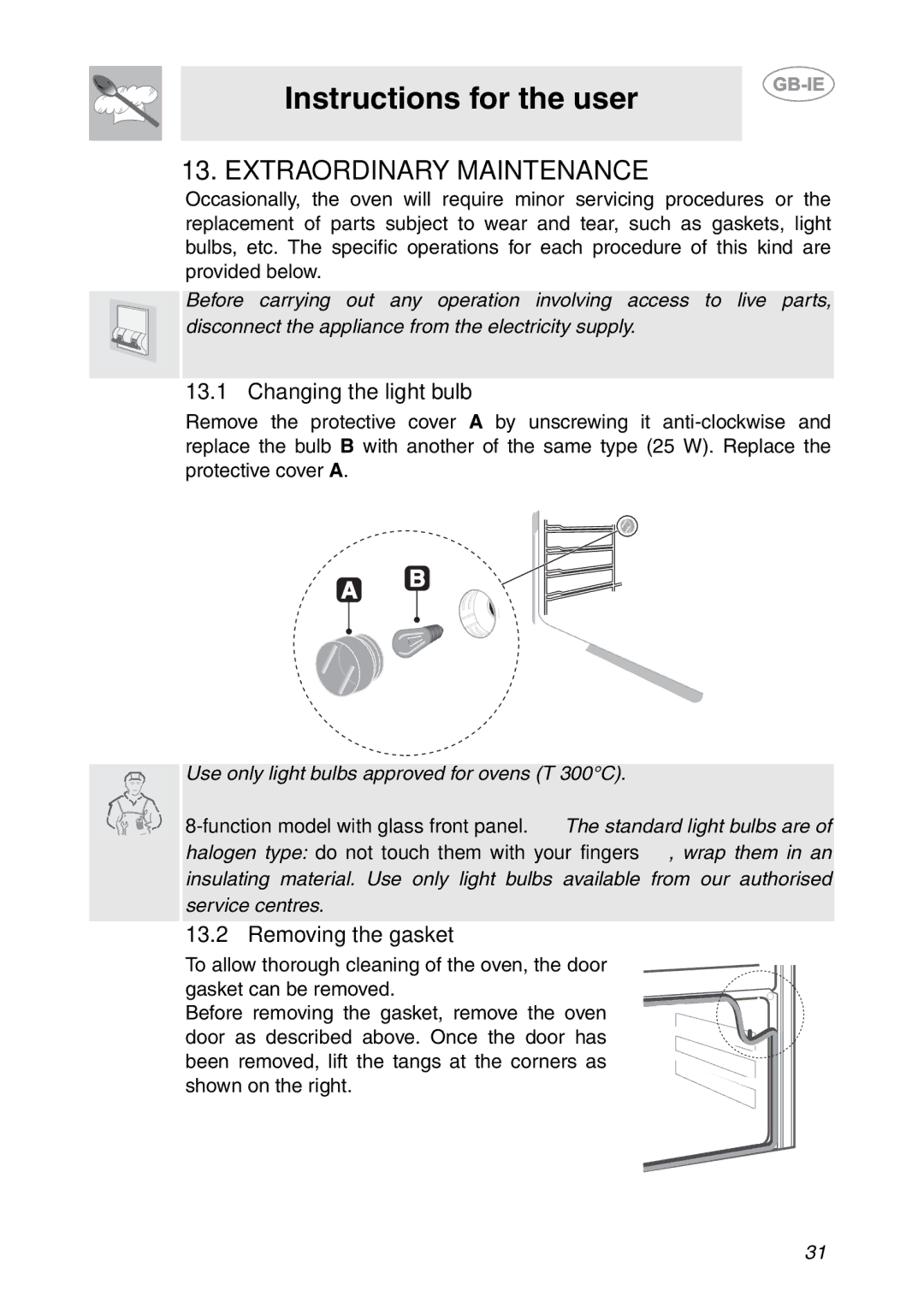 Smeg SC04MFX, SC08MFX, SC06MFX manual Extraordinary Maintenance, Changing the light bulb, Removing the gasket 