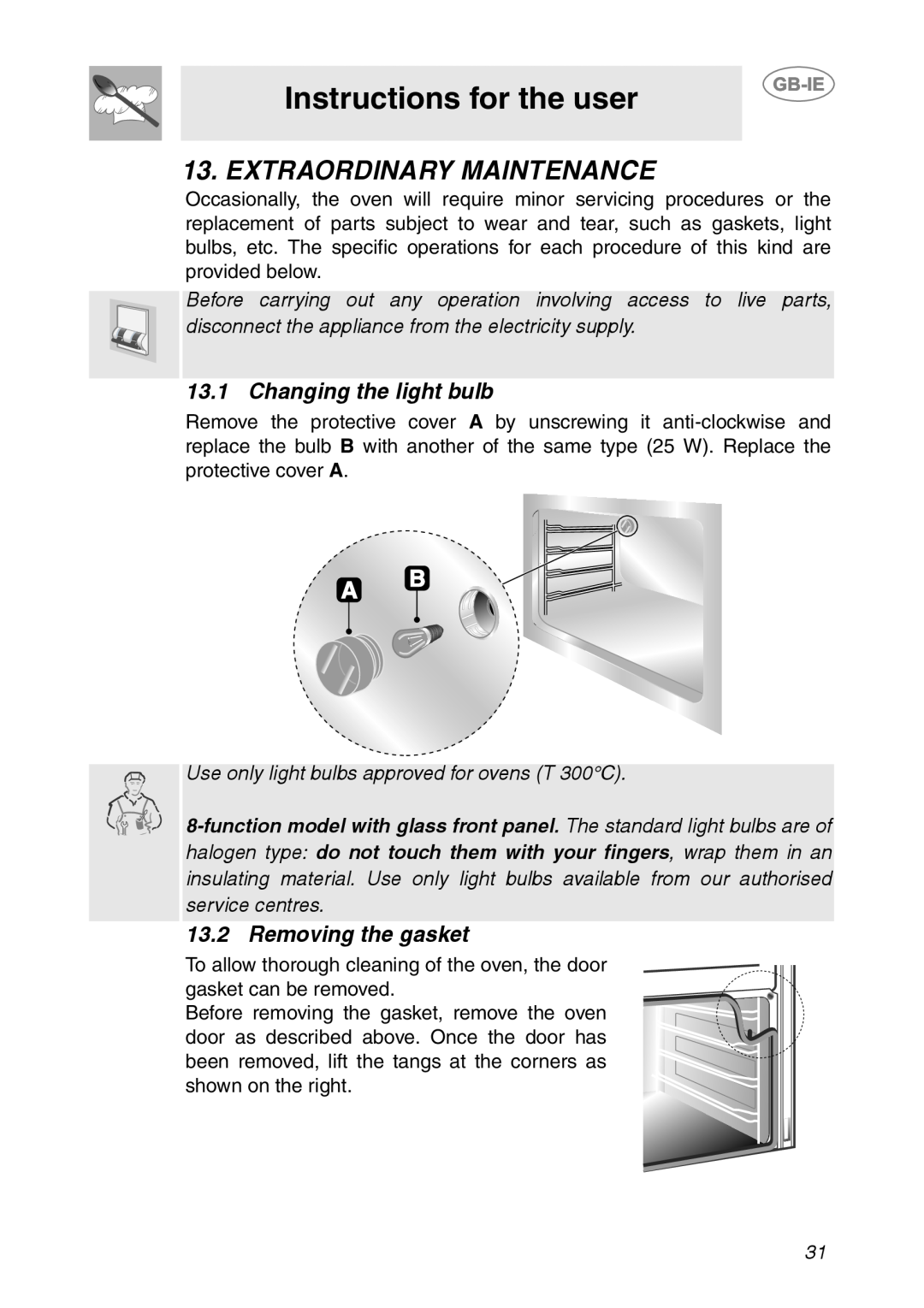 Smeg SC04MFX, SC08MFX Extraordinary Maintenance, Instructions for the user, Changing the light bulb, Removing the gasket 