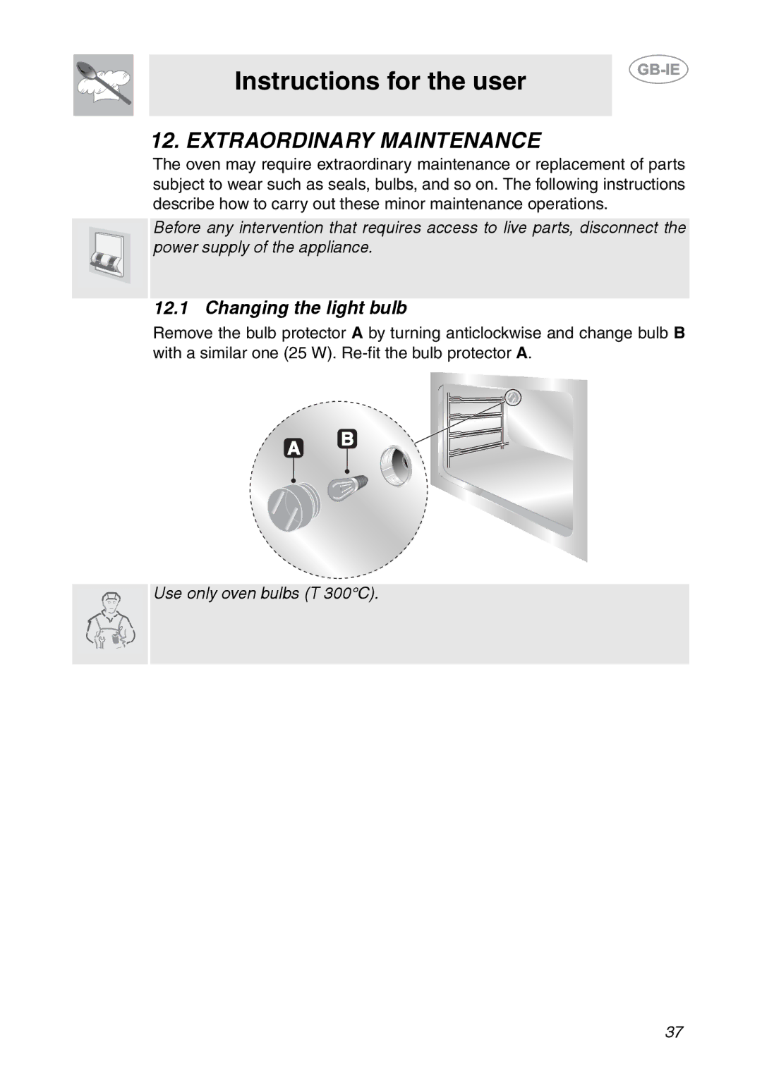 Smeg SC321X, SC321N manual Extraordinary Maintenance, Changing the light bulb 