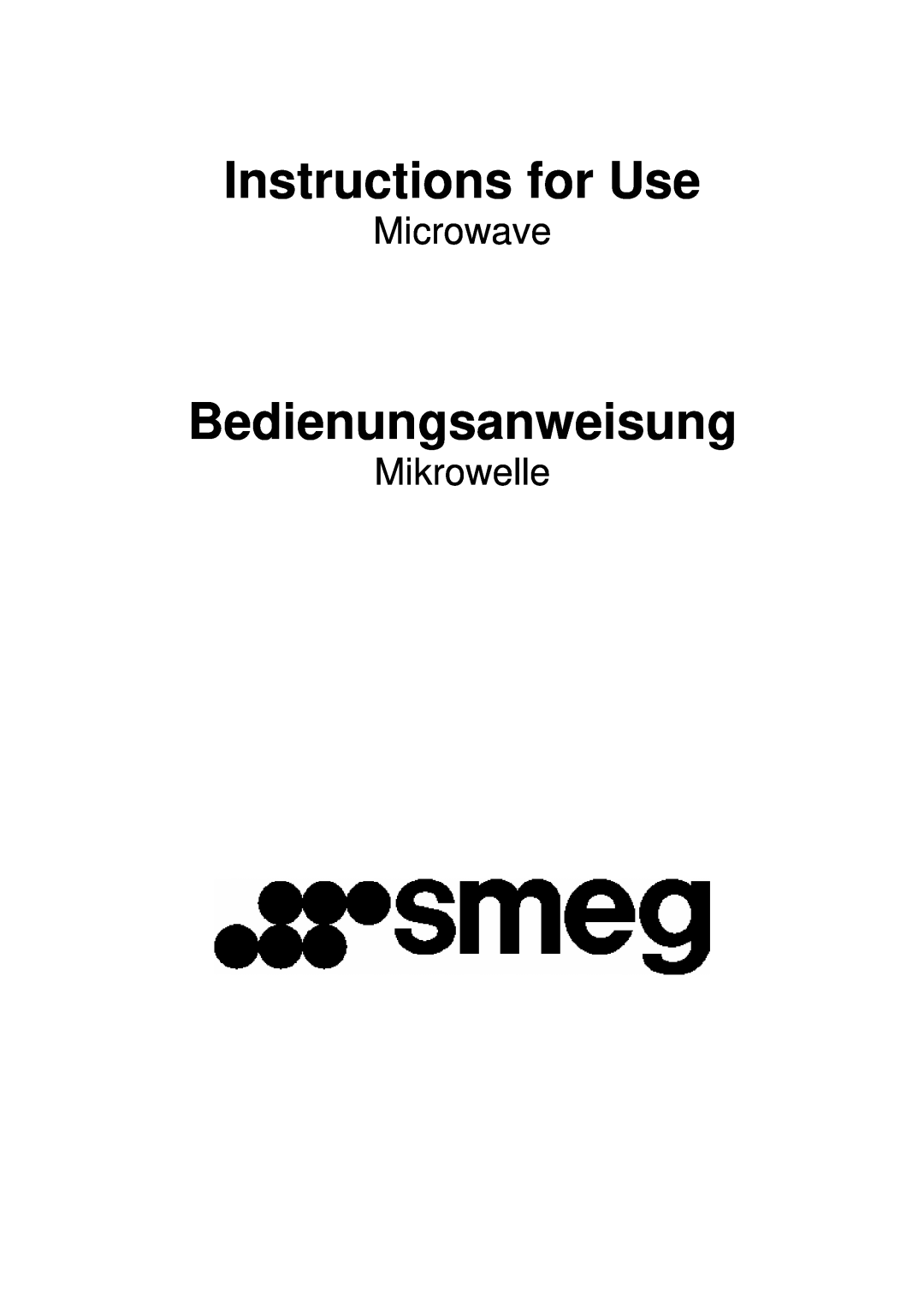 Smeg SC45M manual Instructions for Use, Bedienungsanweisung, Microwave, Mikrowelle 