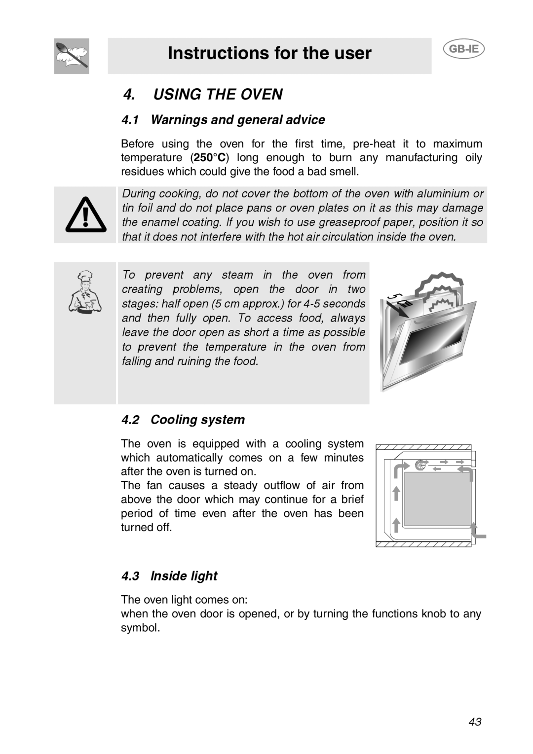 Smeg SC709X manual Using The Oven, Warnings and general advice, Cooling system, Inside light, Instructions for the user 
