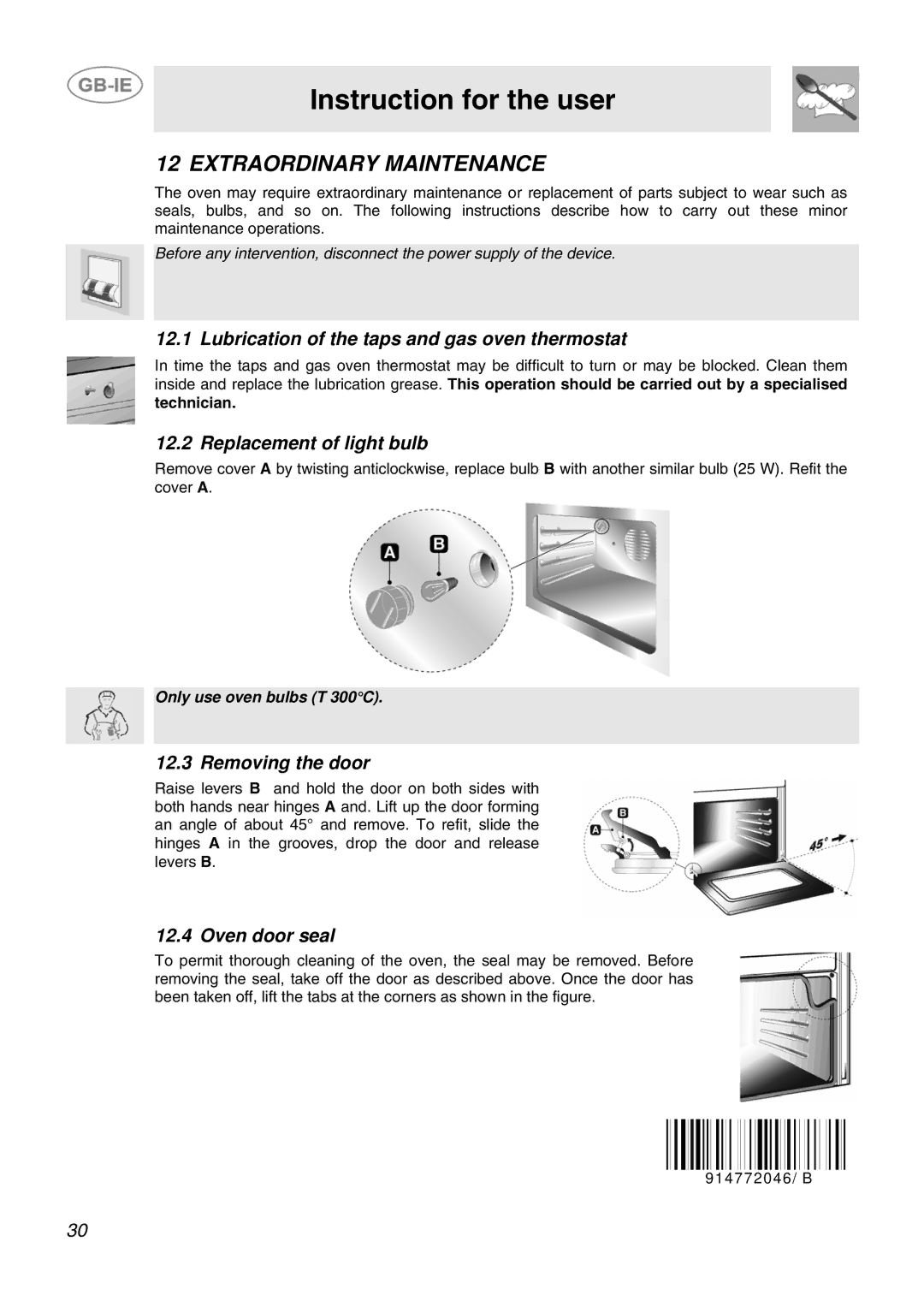 Smeg SCB60MFB5 manual Extraordinary Maintenance, Lubrication of the taps and gas oven thermostat, Replacement of light bulb 