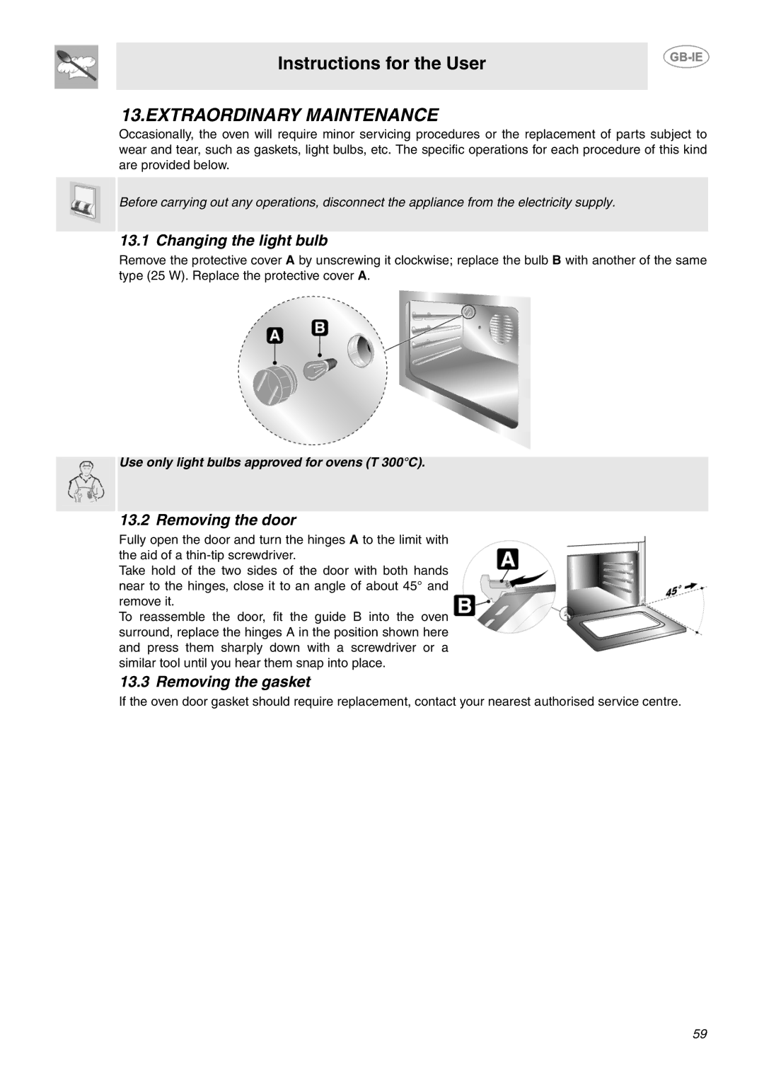 Smeg SCB66MPX5 manual Extraordinary Maintenance, Changing the light bulb, Removing the door, Removing the gasket 