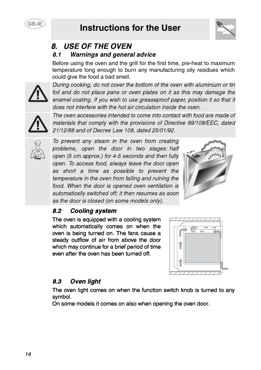 Smeg SCDK398X Use Of The Oven, Instructions for the User, 8.1Warnings and general advice, 8.2Cooling system, 8.3Oven light 