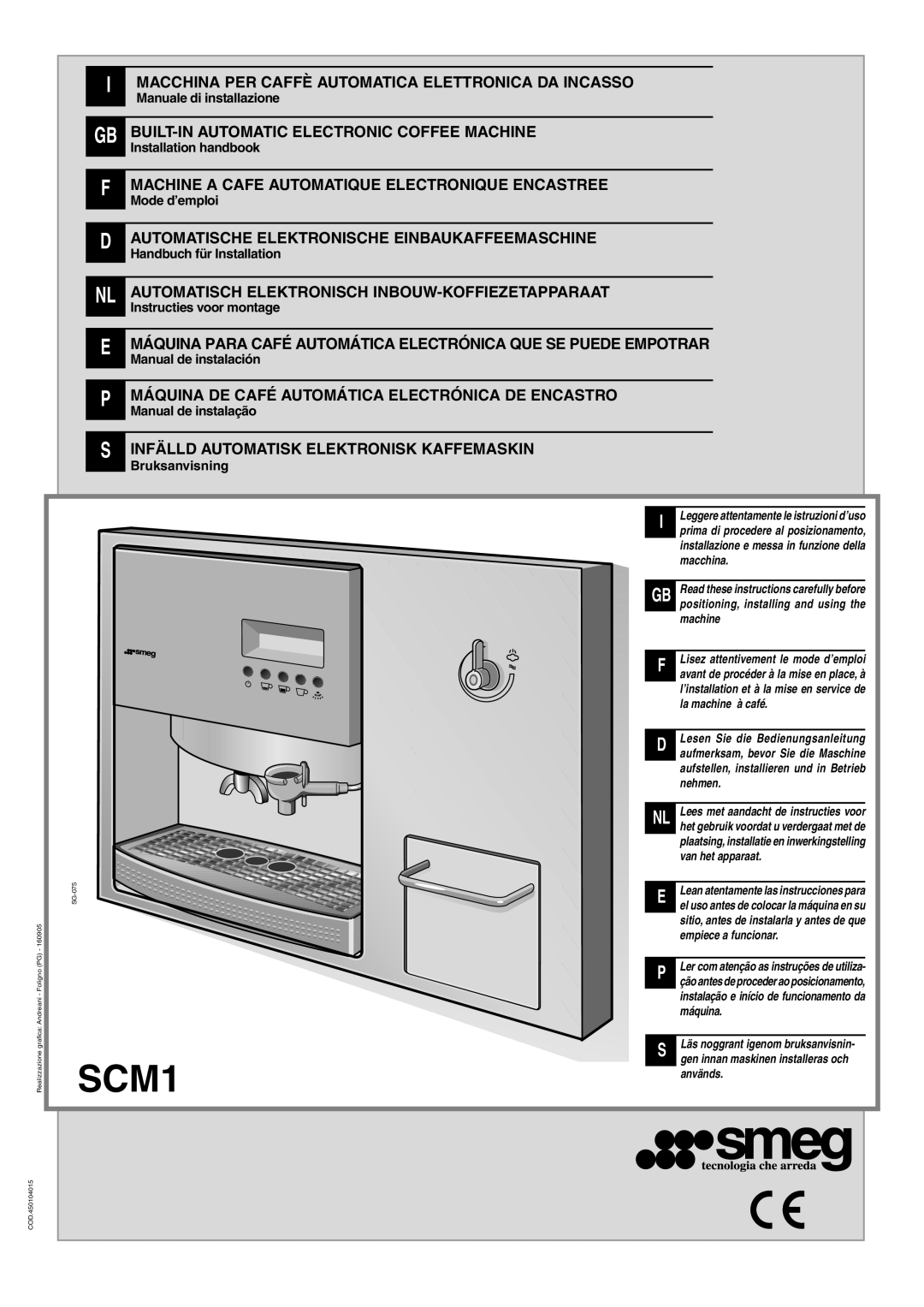 Smeg SCM1 manual I Macchina Per Caffè Automatica Elettronica Da Incasso, Built-In Automatic Electronic Coffee Machine 