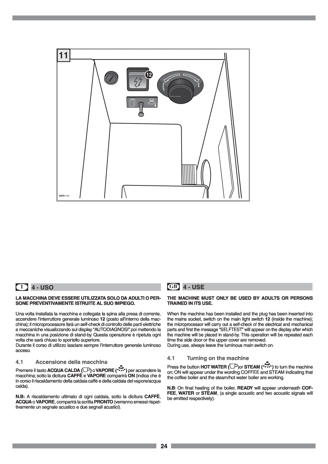 Smeg SCM1 manual I 4 - USO, GB 4 - USE, Accensione della macchina, Turning on the machine 