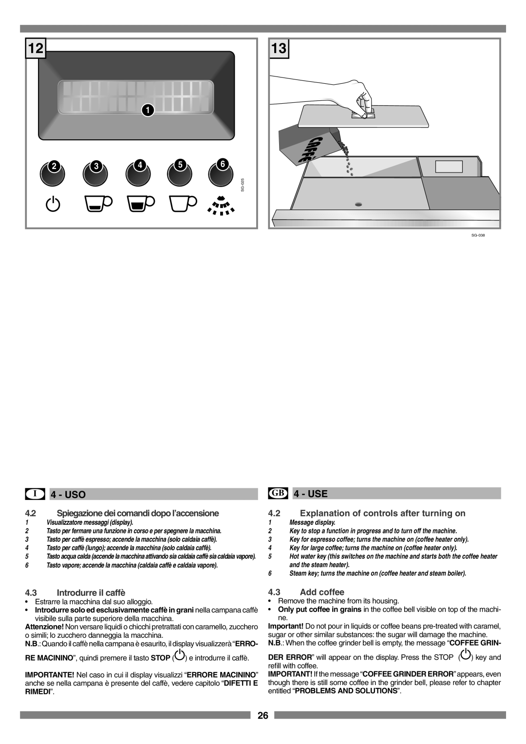 Smeg SCM1 manual Spiegazione dei comandi dopo l’accensione, Explanation of controls after turning on, Introdurre il caffè 