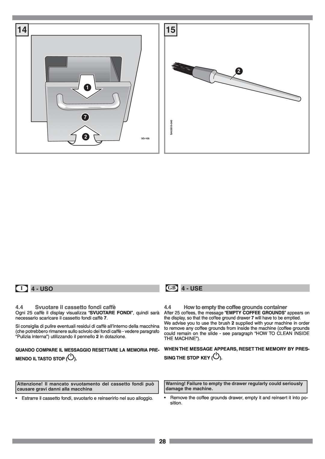 Smeg SCM1 manual Svuotare il cassetto fondi caffè, How to empty the coffee grounds container, I 4 - USO, GB 4 - USE 